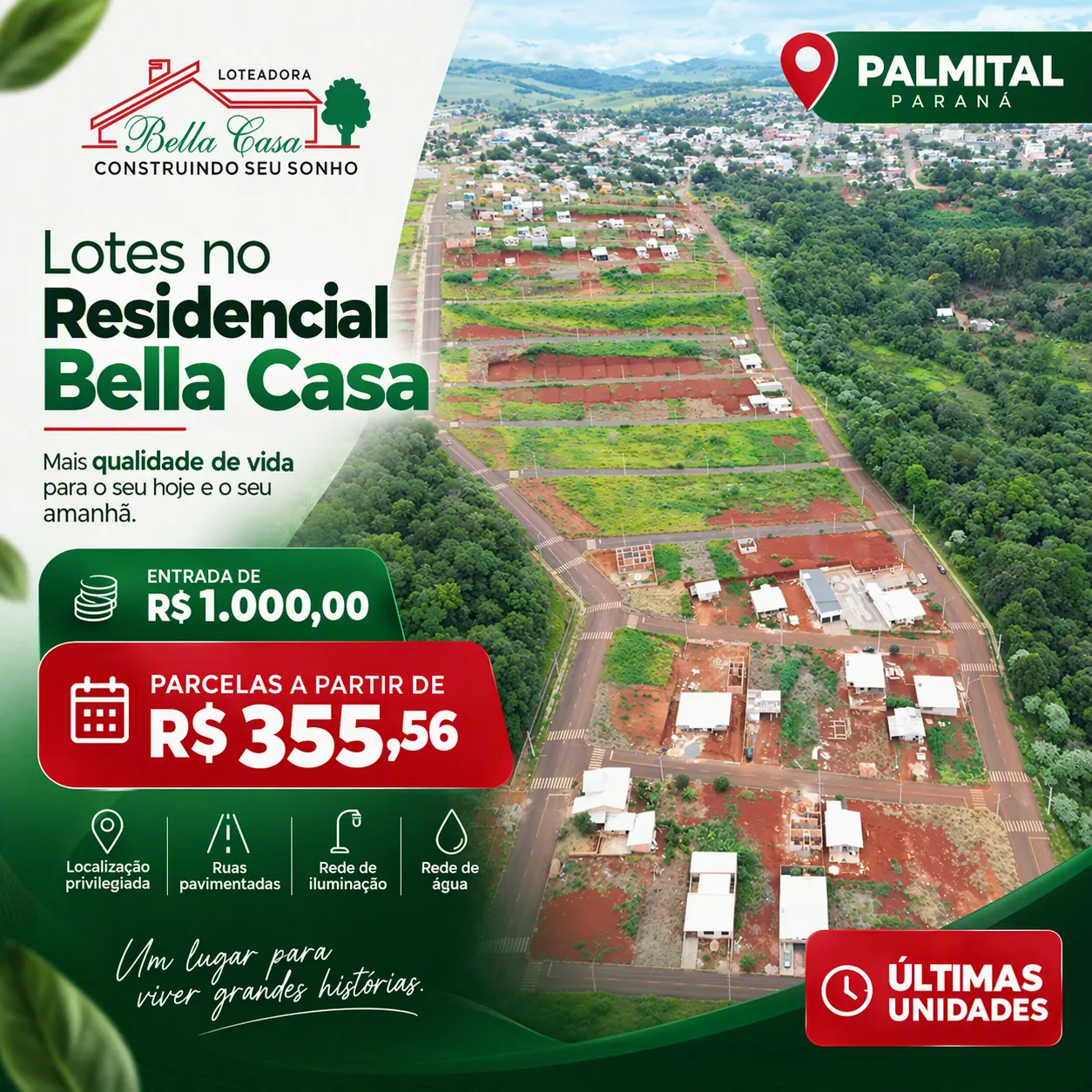 Arte do Residencial Bella Casa em Palmital-PR: últimas unidades. Entrada de R$ 1.000,00 e parcelas a partir de R$ 355,56. Ruas pavimentadas, rede de iluminação e rede de água.